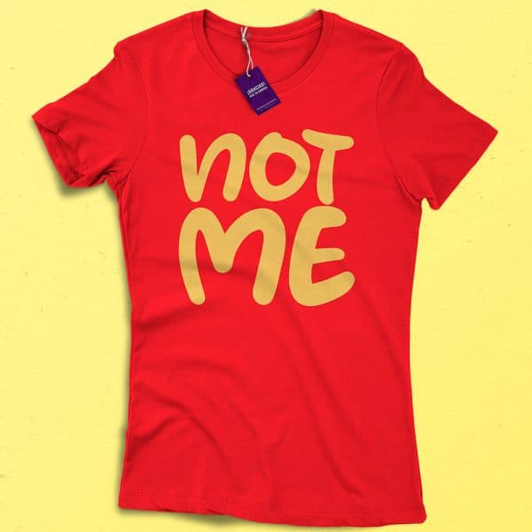 PLAYERA NOT ME